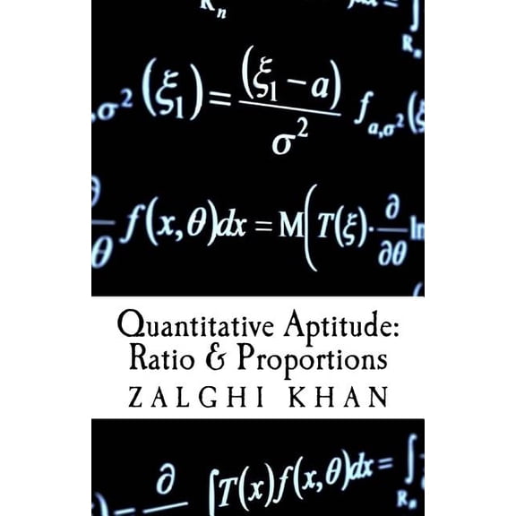 Quantitative Aptitude: Quantitative Aptitude: Ratio & Proportionality: Exposition, Formulas & Tricks (Paperback)