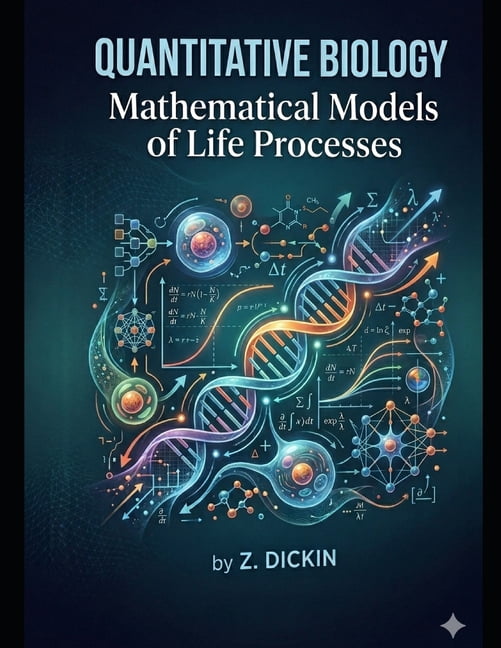 Biological Mathmatical Structures Quantitative Biology: Mathematical Models of Life Processes, (Paperback ...