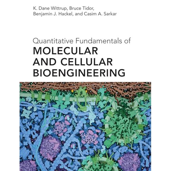 Pre-Owned Quantitative Fundamentals of Molecular and Cellular Bioengineering (Mit Press), 9780262042659, 0262042657, Hardcover,