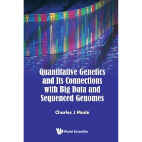 Pre-Owned Quantitative Genetics And Its Connections With Big Data And Sequenced Genomes (Hardcover) by Charles J Mode