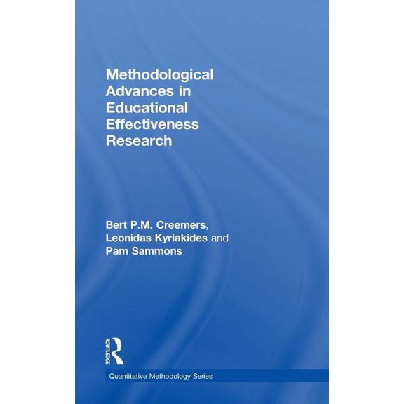 Quantitative Methodology Methodological Advances in Educational Effectiveness Research, (Hardcover)