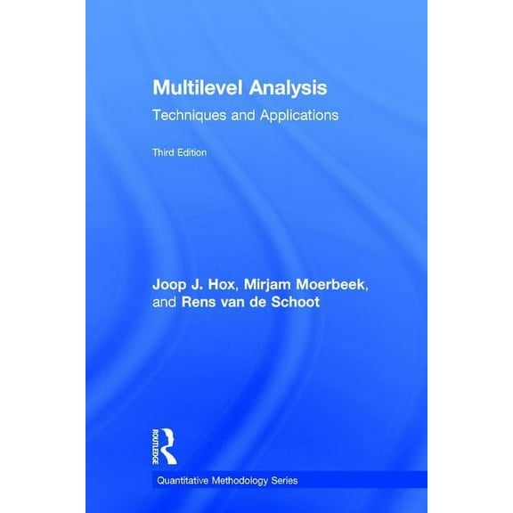 Quantitative Methodology Multilevel Analysis: Techniques and Applications, Third Edition, (Hardcover)