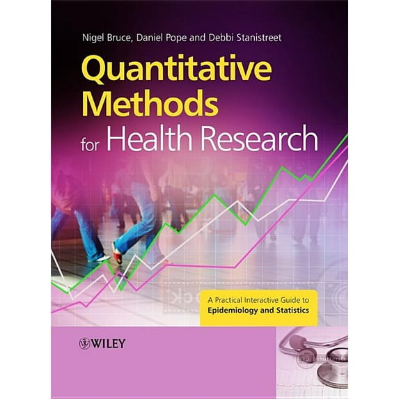 Quantitative Methods for Health Research: A Practical Interactive Guide to Epidemiology and Statistics, (Hardcover)