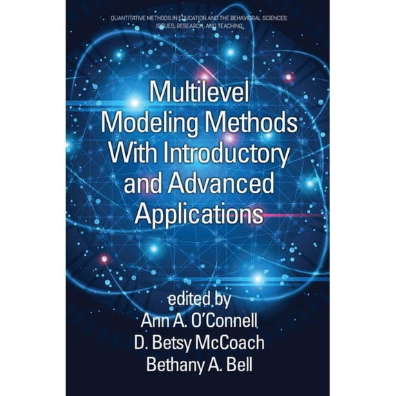 Quantitative Methods in Education and th Multilevel Modeling Methods with Introductory and Advanced Applications, (Paperback)