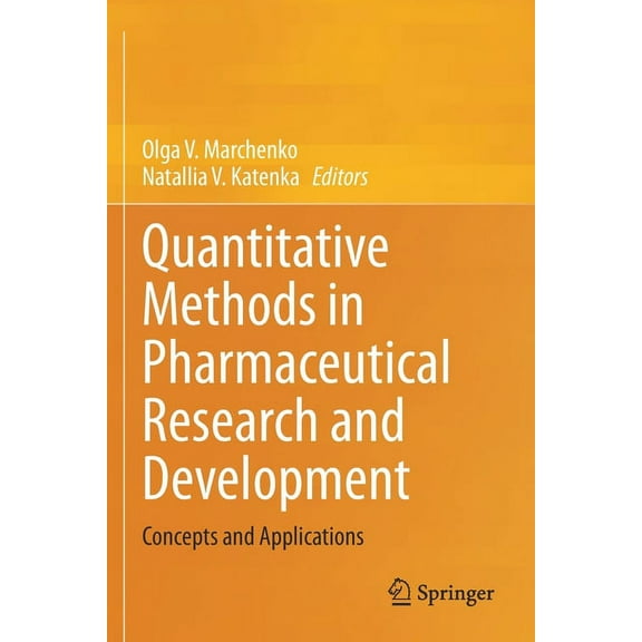 Quantitative Methods in Pharmaceutical Research and Development: Concepts and Applications, (Paperback)