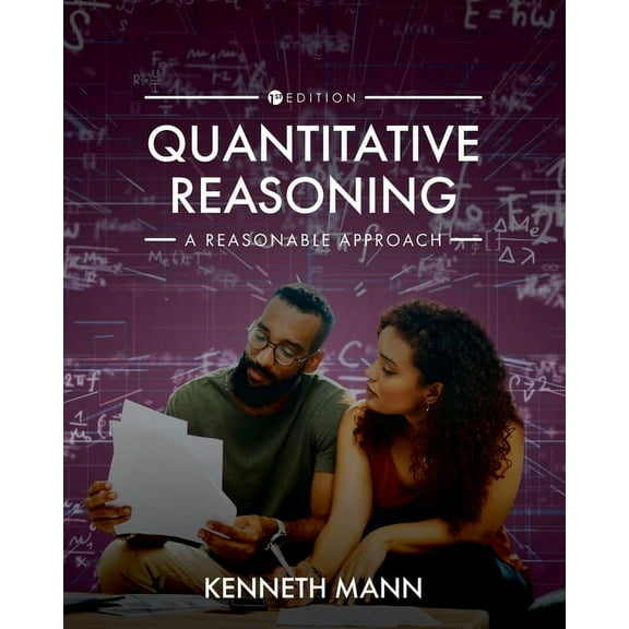 Quantitative Reasoning: A Reasonable Approach, (Paperback)