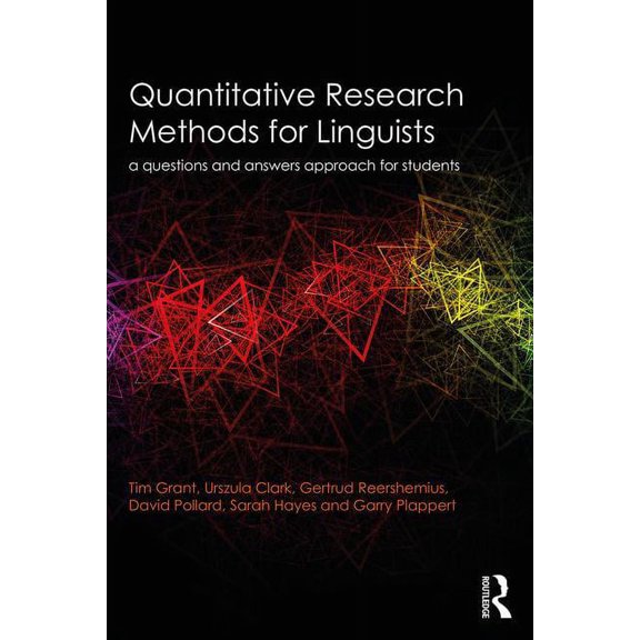 Quantitative Research Methods for Linguists: a questions and answers approach for students, (Paperback)