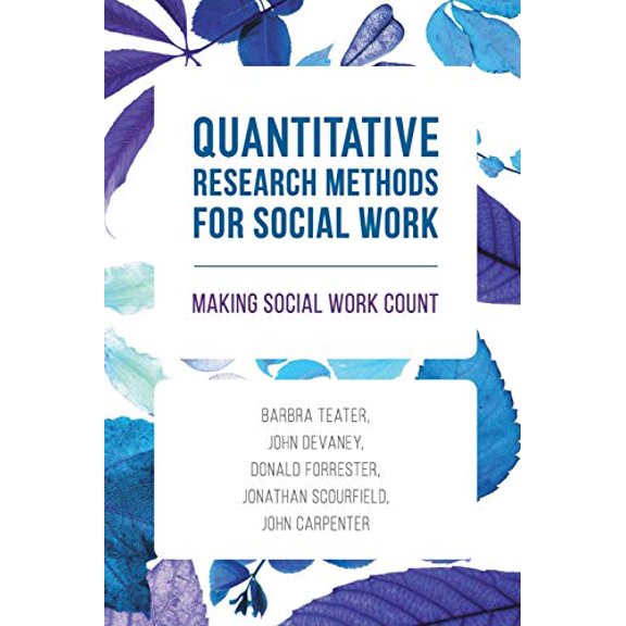 Pre-Owned Quantitative Research Methods for Social Work: Making Social Work Count