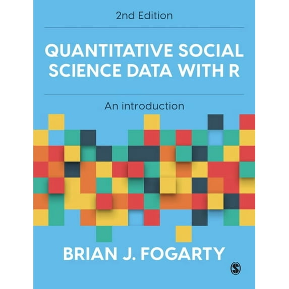 Quantitative Social Science Data with R: An Introduction, (Paperback)