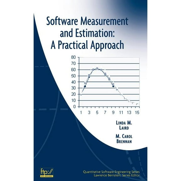 Quantitative Software Engineering Software Measurement and Estimation: A Practical Approach, Book 2, (Hardcover)