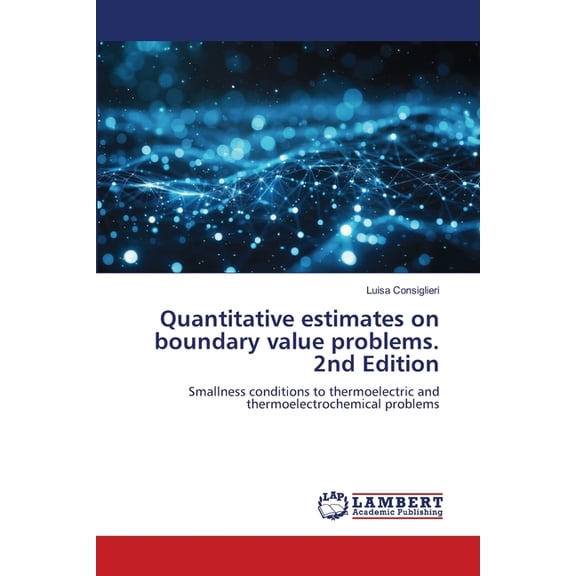 Quantitative estimates on boundary value problems. 2nd Edition, (Paperback)