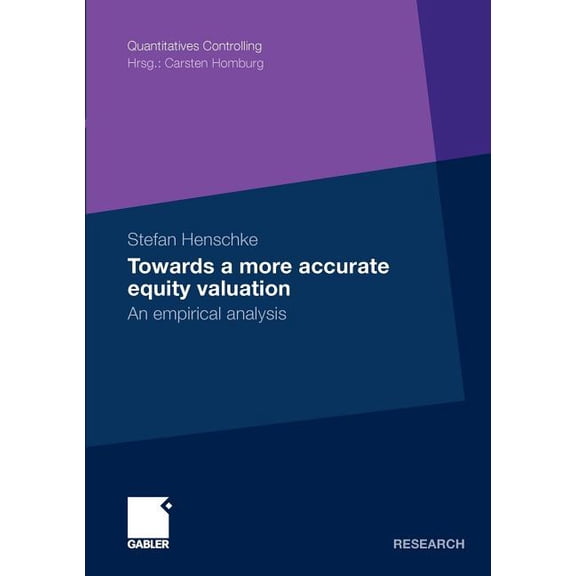 Quantitatives Controlling Towards a More Accurate Equity Valuation: An Empirical Analysis, (Paperback)