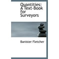 thumbnail image 1 of Quantities : A Text-Book for Surveyors (Hardcover), 1 of 1