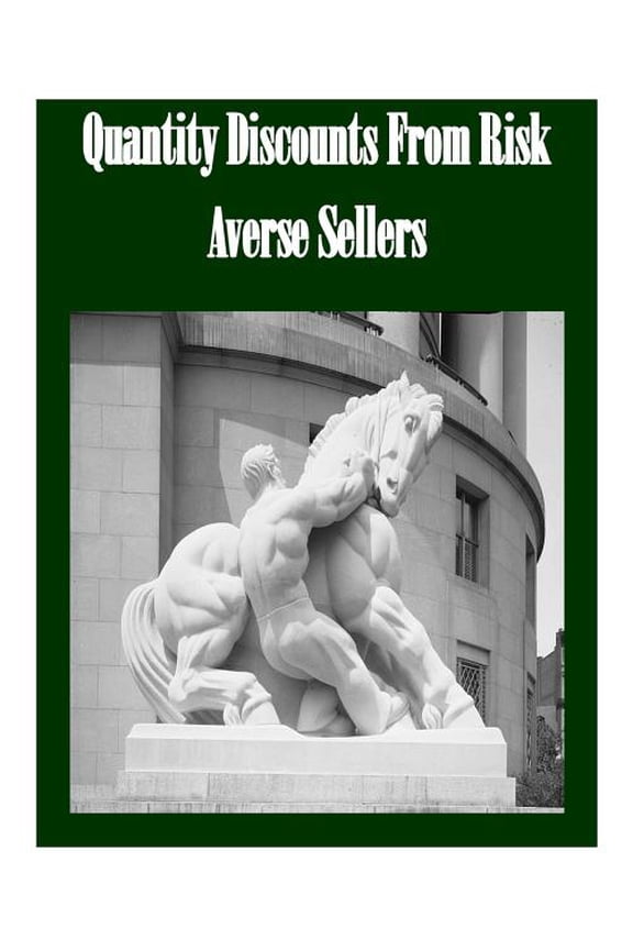Quantity Discounts from Risk Averse Sellers