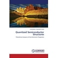 thumbnail image 1 of Quantized Semiconductor Structures (Paperback), 1 of 1