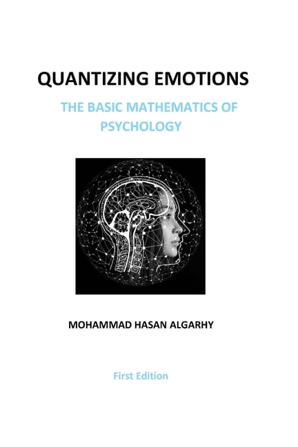 Psy Math Quantizing Emotions: (The Basic Mathematics of Psychology) - Walmart.com