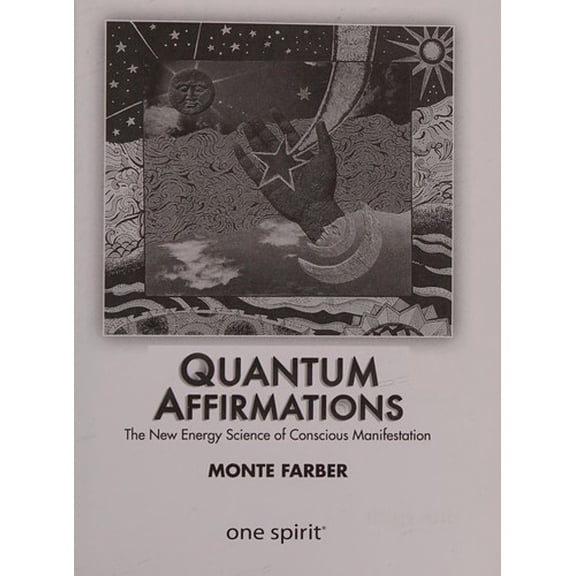 Pre-Owned Quantum Affirmations : The New Energy Science of Conscious Manifestation (Unknown Binding) 161129889X 9781611298895
