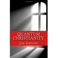 thumbnail image 1 of Pre-Owned Quantum Christianity: Bringing Science and Religion Together for the New Millennium Paperback, 1 of 1