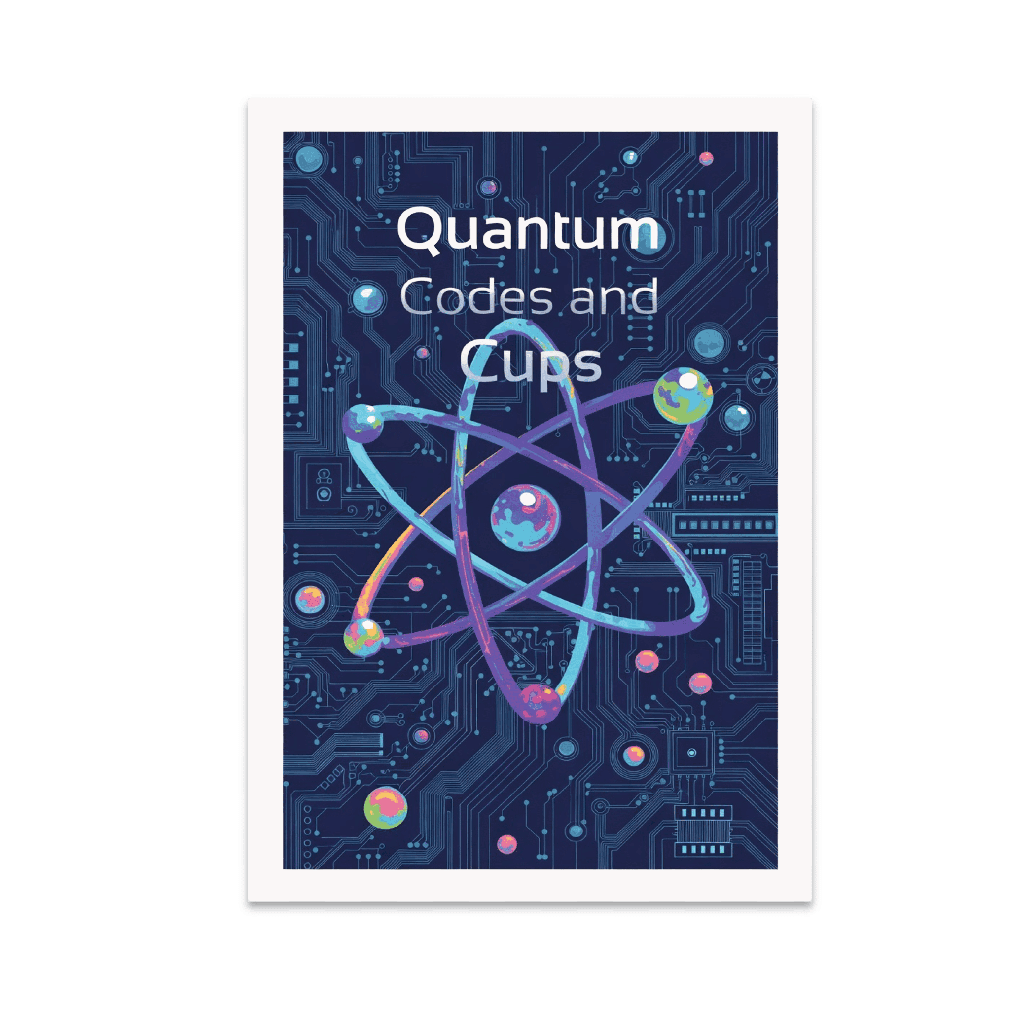 Quantum Codes and Cups Wall Art - Quantum Code Enthusiast - 13x19 ...