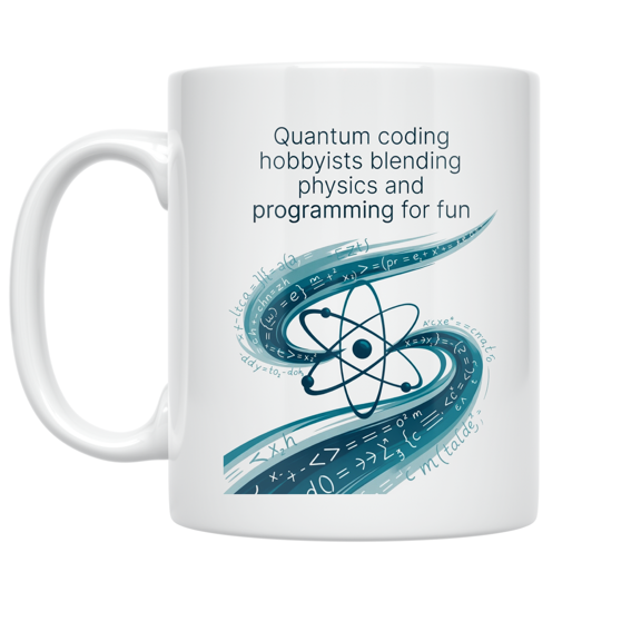 Quantum Coding Design - Quantum Coding Hobbyists - 11 oz Ceramic Coffee Mug