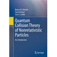 thumbnail image 1 of Quantum Collision Theory of Nonrelativistic Particles: An Introduction, (Paperback), 1 of 1