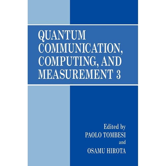 Quantum Communication, Computing, and Measurement 3, (Hardcover)