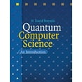 thumbnail image 1 of Pre-Owned Quantum Computer Science: An Introduction, 9780521876582, 0521876583, Hardcover, 1 edition, 1 of 1