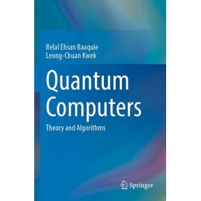 Quantum Computers: Theory and Algorithms, (Paperback)