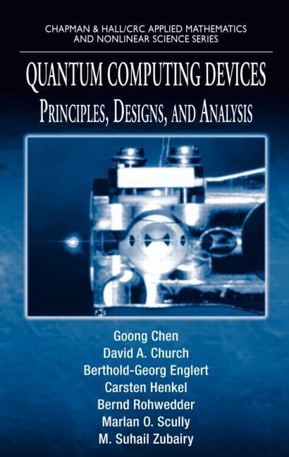 Quantum Computing Devices: Principles, Designs, and Analysis ...