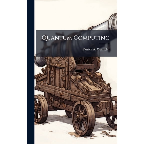 Quantum Computing, (Hardcover)