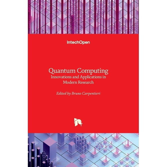 Quantum Computing - Innovations and Applications in Modern Research, (Hardcover)