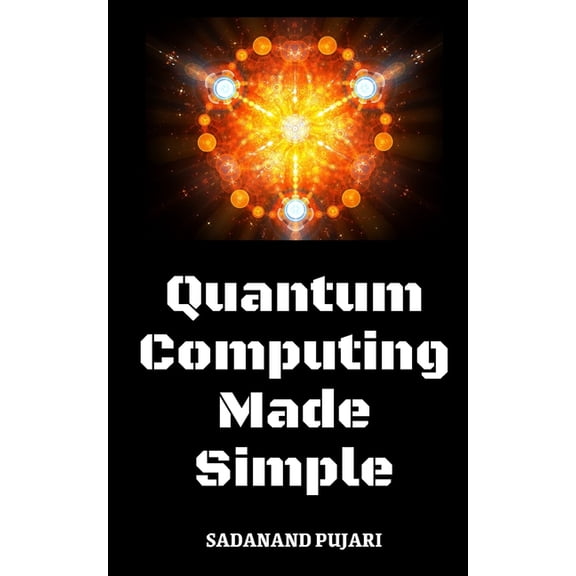 Quantum Computing Made Simple (Paperback)