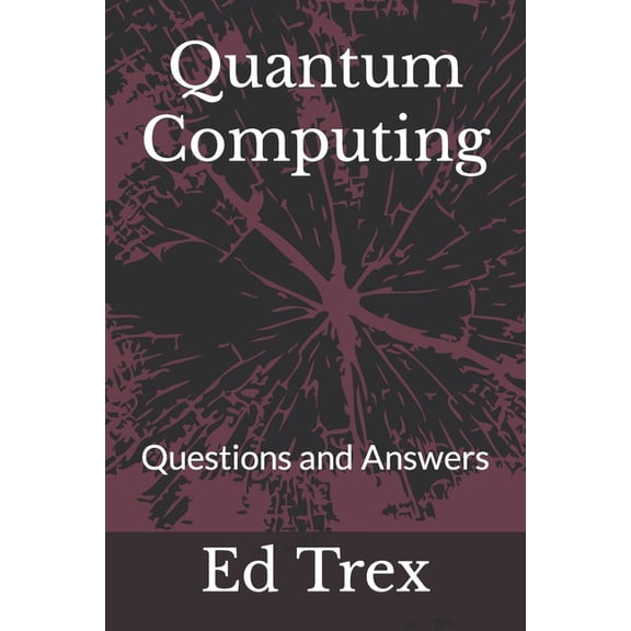 Quantum Computing: Questions and Answers (Paperback)