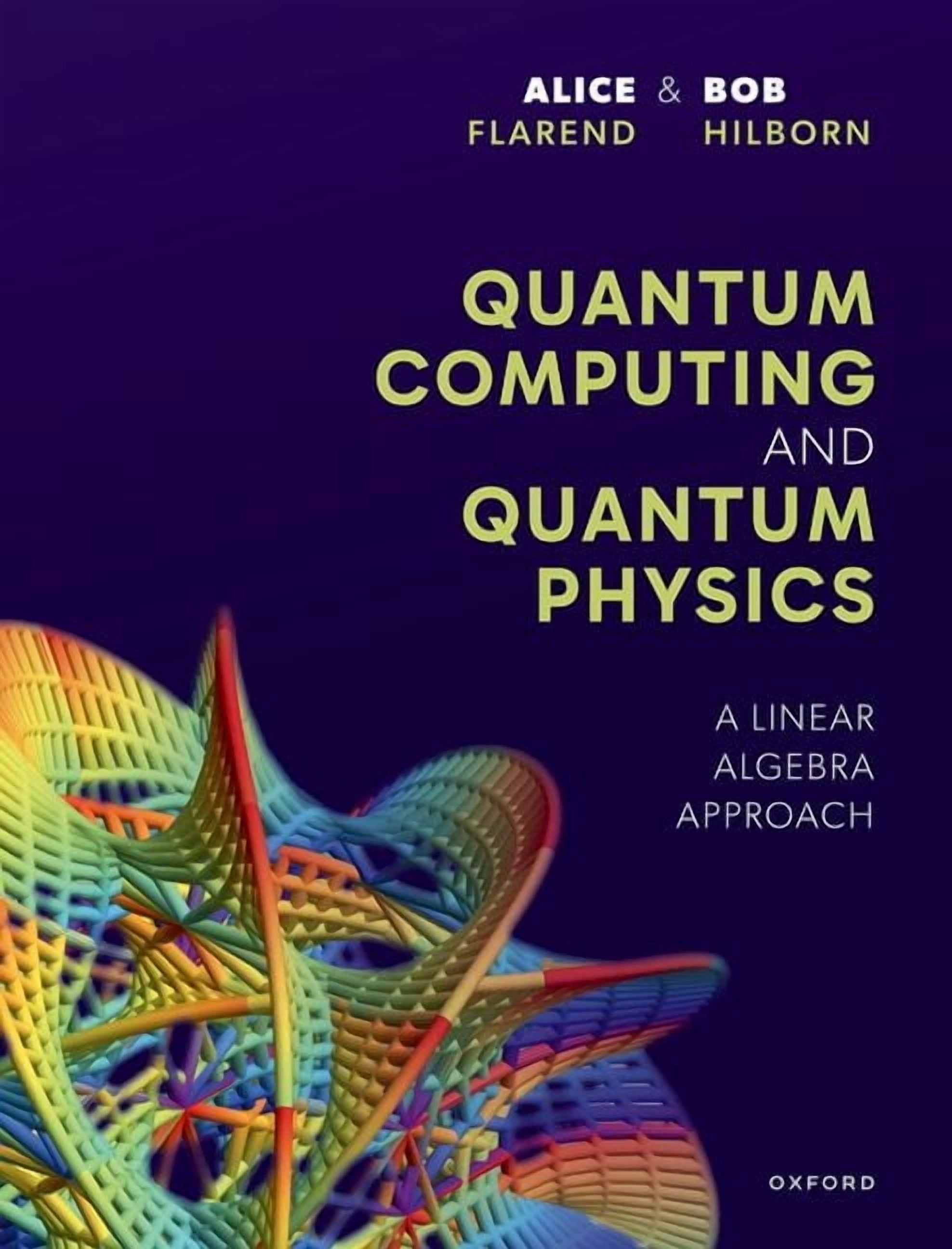 Quantum Computing and Quantum Physics: A Linear Algebra Approach, (Hardcover)