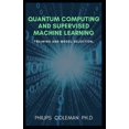 thumbnail image 1 of Quantum Computing and Supervised Machine Learning: Training And Model Selection, 1 of 1