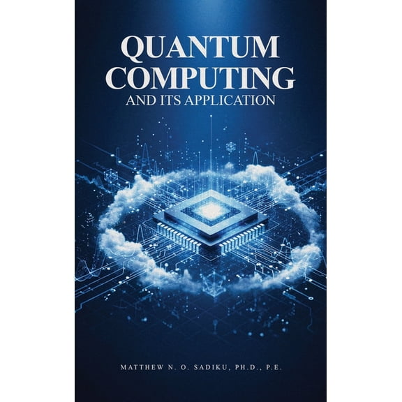 Quantum Computing and its Applications, (Hardcover)