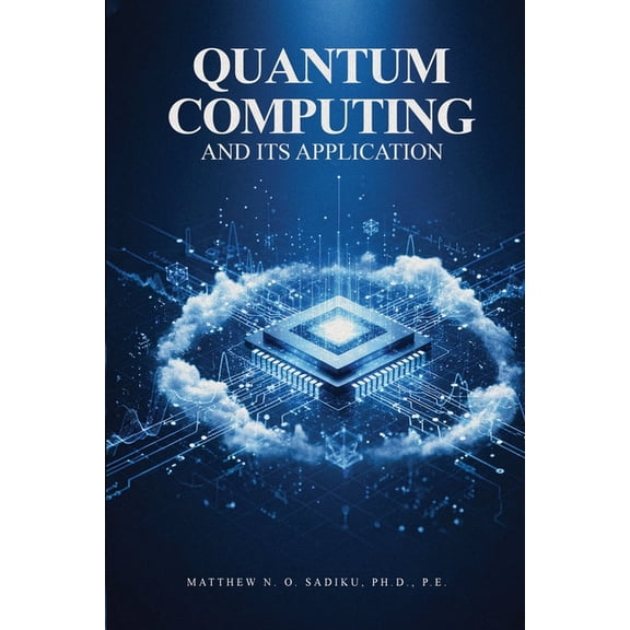 Quantum Computing and its Applications, (Paperback)