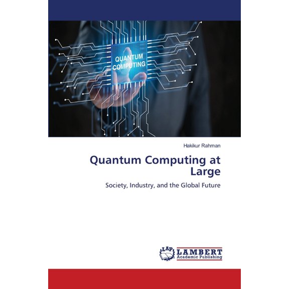 Quantum Computing at Large, (Paperback)