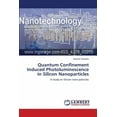 thumbnail image 1 of Quantum Confinement Induced Photoluminescence in Silicon Nanoparticles (Paperback), 1 of 1