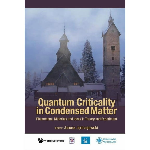 Quantum Criticality in Condensed Matter, (Hardcover)