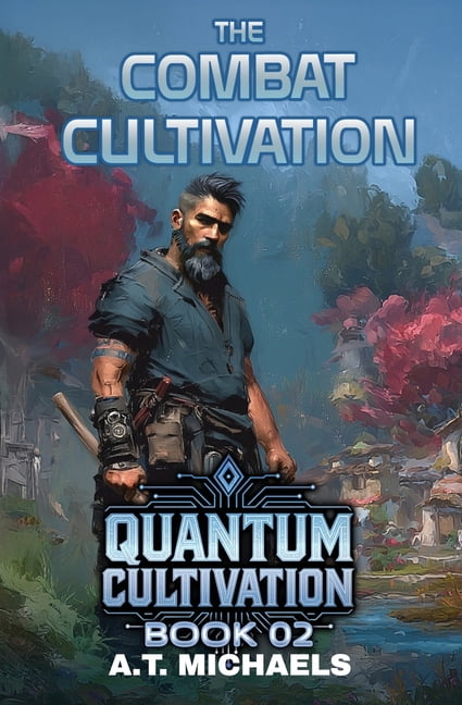 Quantum Cultivation The Combat Cultivation, Book 2, (Paperback)