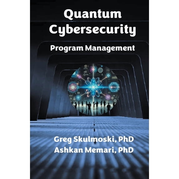 Quantum Cybersecurity Program Management, (Paperback)