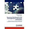 thumbnail image 1 of Quantum Decoherence and Entanglement in Quantum Information (Paperback), 1 of 1