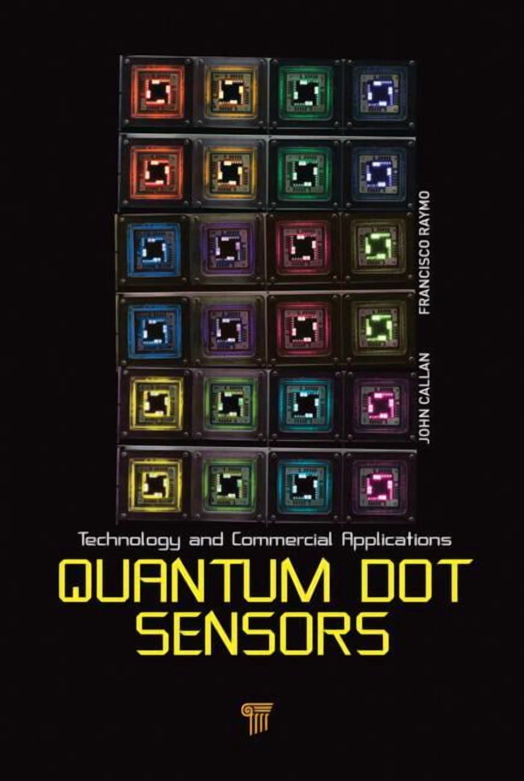 Quantum Dot Sensors: Technology and Commercial Applications, (Hardcover ...