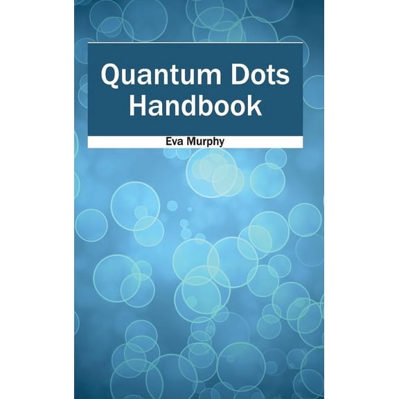 Quantum Dots Handbook, (Hardcover)