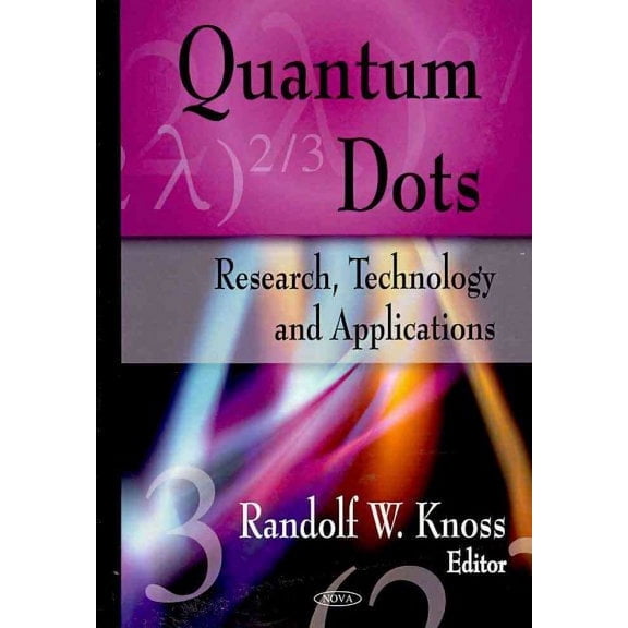 Quantum Dots : Research, Technology and Applications