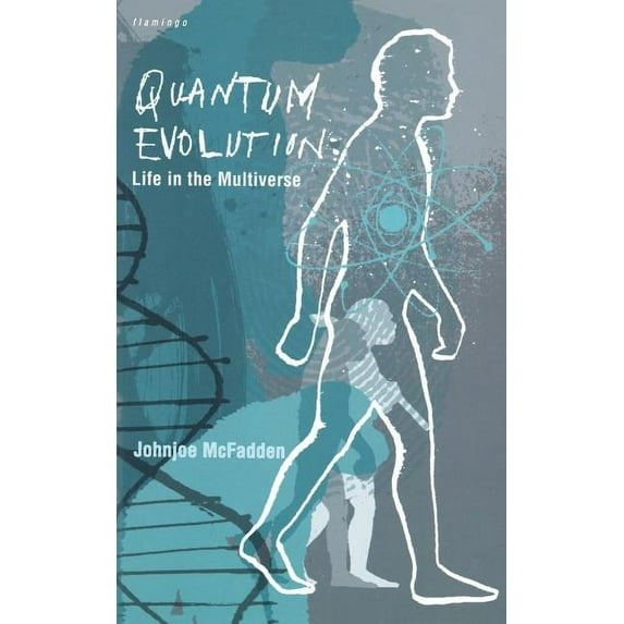 Quantum Evolution: Life in the Multiverse, (Paperback)