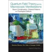 Quantum Field Theory & Its Macoscopic..., Hardcover
