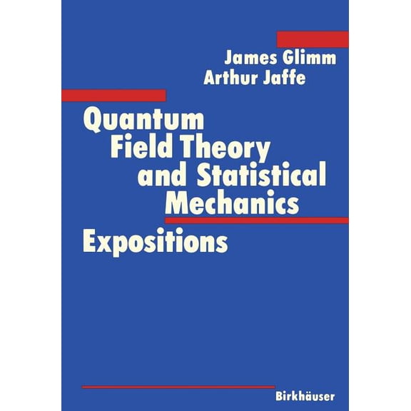 Quantum Field Theory and Statistical Mechanics, (Paperback)