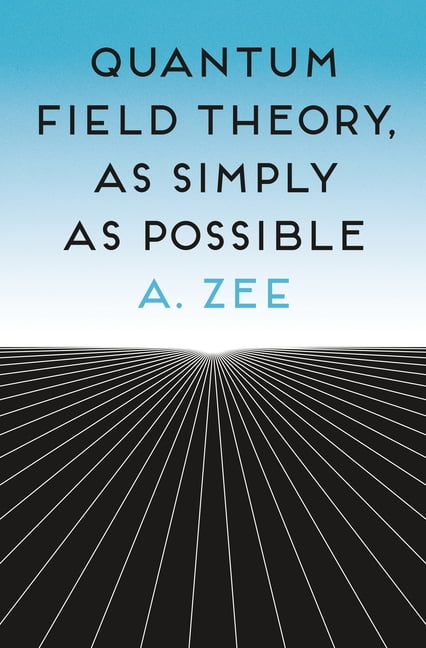 Quantum Field Theory, as Simply as Possible, (Hardcover) - Walmart.com